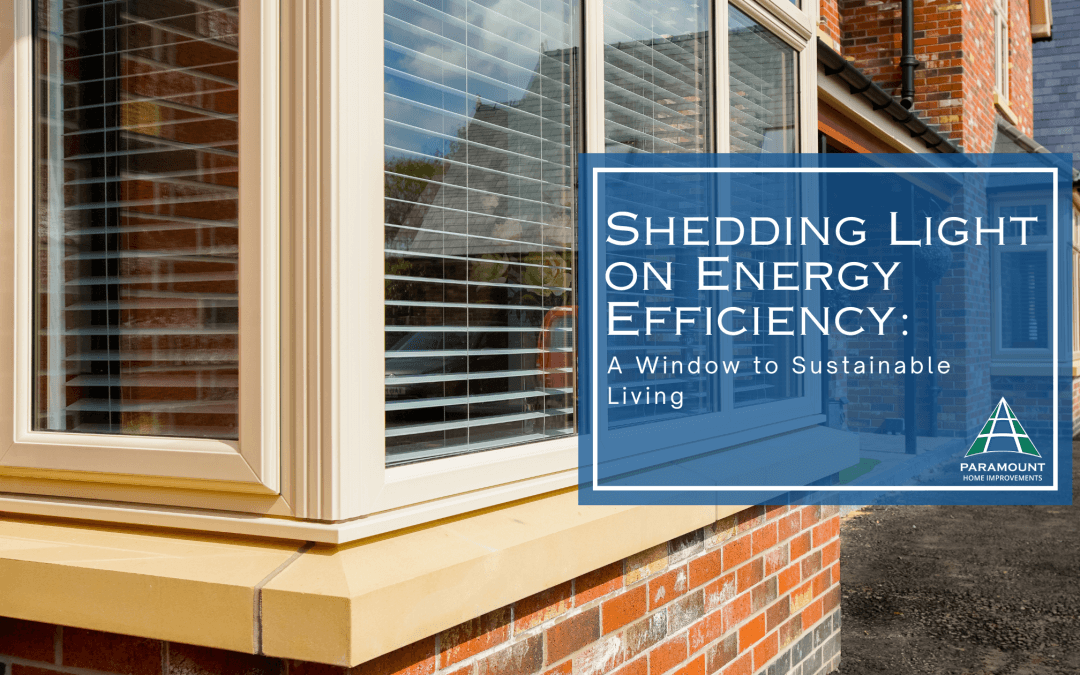 Featured image for Shedding Light on Energy Efficiency: A Window to Sustainable Living 